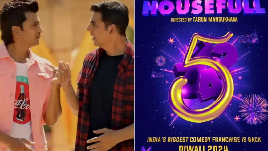 अक्षय कुमार ने की हाउसफुल 5 की अनाउंसमेंट: 2024 में दिवाली पर रिलीज होगी फिल्म : Akshay Kumar Announces Housefull 5 Release in 2024
